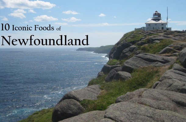 Iconic Foods of Canada: Newfoundland & Labrador