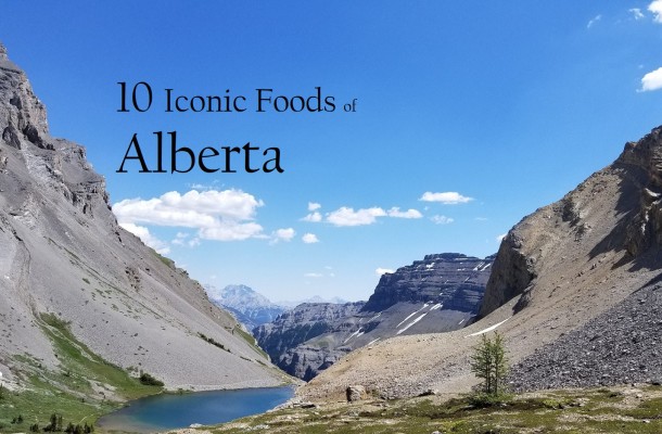 Iconic Foods of Canada: Alberta