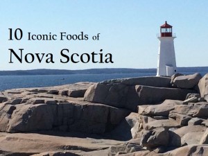 Iconic Foods of Canada: Nova Scotia