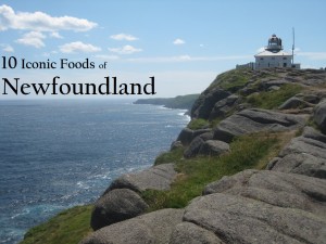 Iconic Foods of Canada: Newfoundland & Labrador