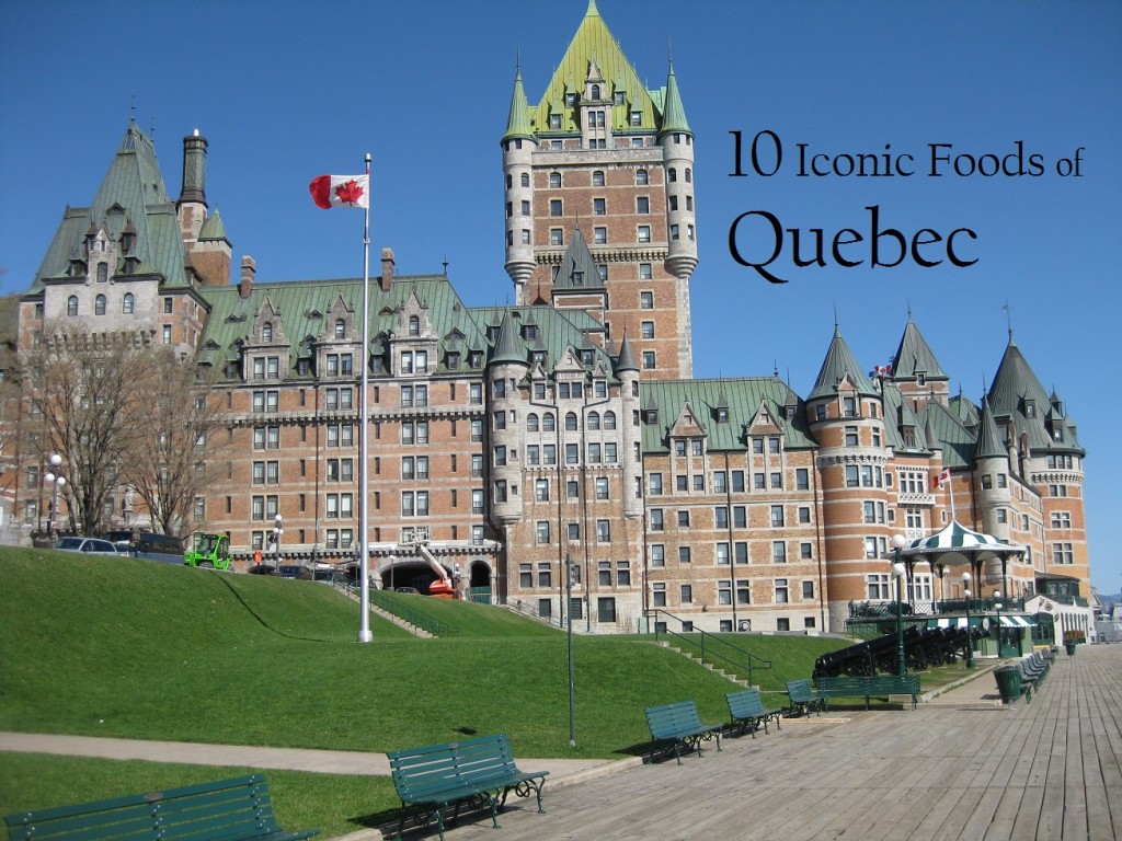 Iconic Foods of Canada: Quebec